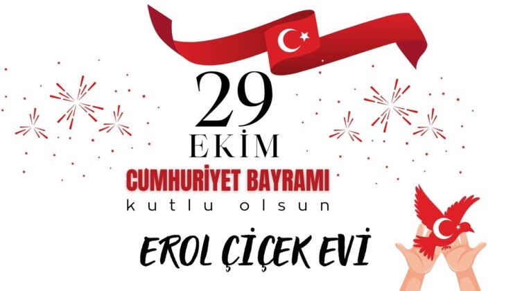 EROL ÇİÇEK EVİ 29 EKİM REKLAM ÇALIŞMASI