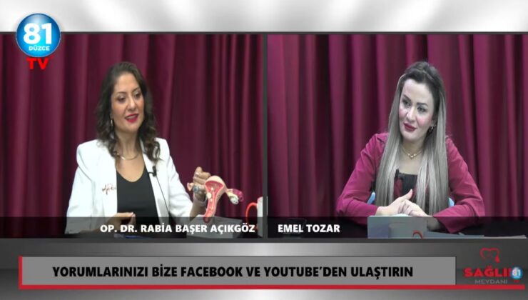 Kadın Sağlığında Erken Tanı Önemli; Op. Dr. Rabia Başer Açıkgöz 81 Düzce TV’de Bilgilendirdi